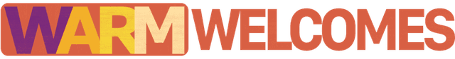 Warm Welcomes
